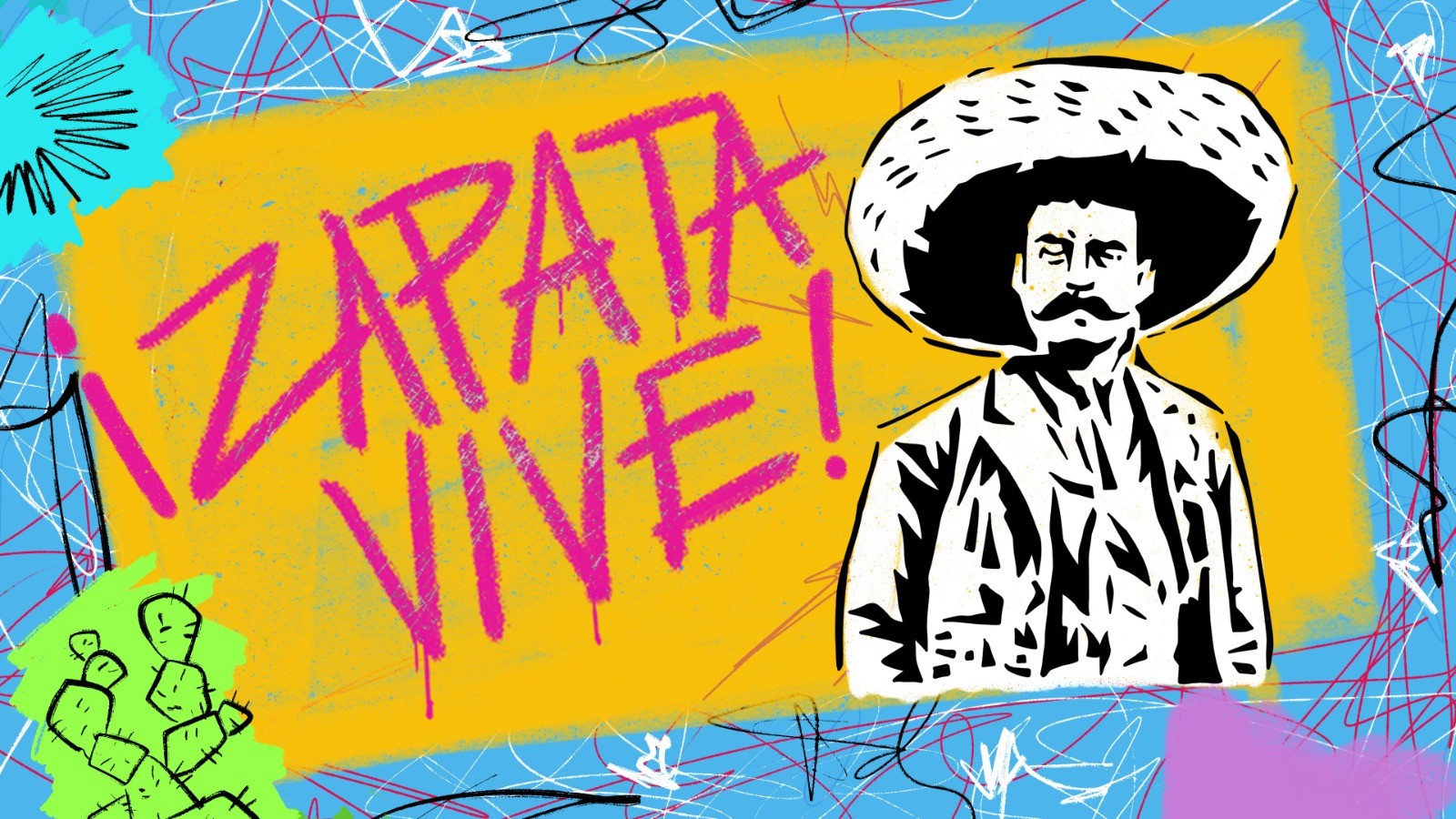 ¡Zapata vive!