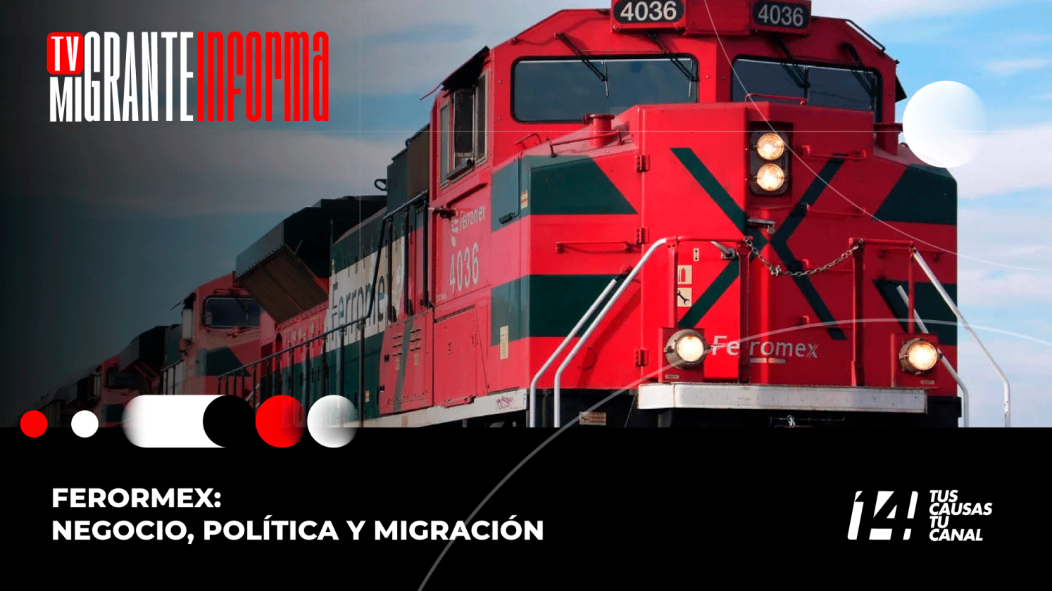 Ferromex: negocio, política y migración